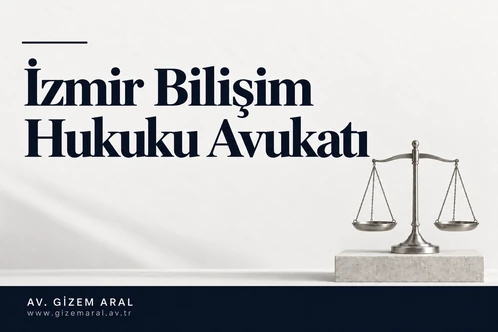 izmir-bilisim-hukuku-avukati